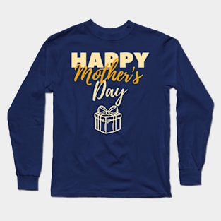 Happy Mother's Day Cute For Mom Long Sleeve T-Shirt